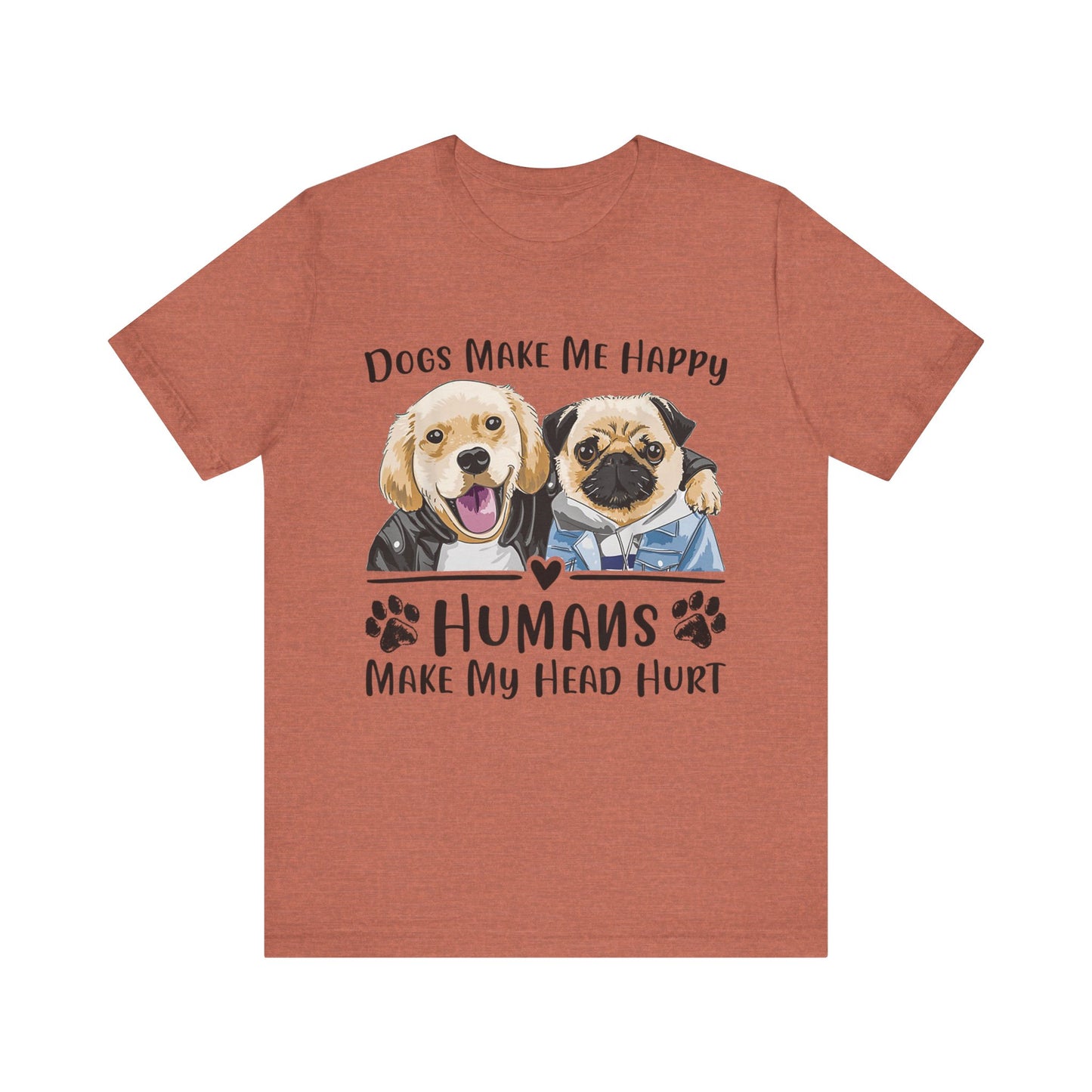 Dog Friends Make Me Happy T-Shirt