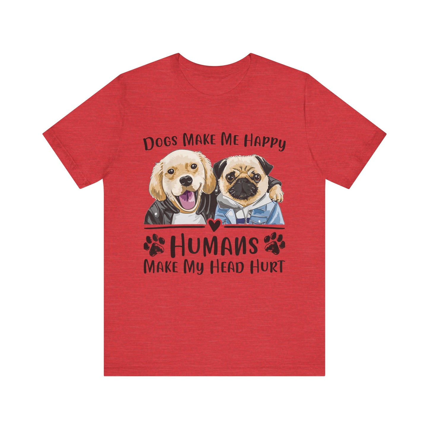 Dog Friends Make Me Happy T-Shirt