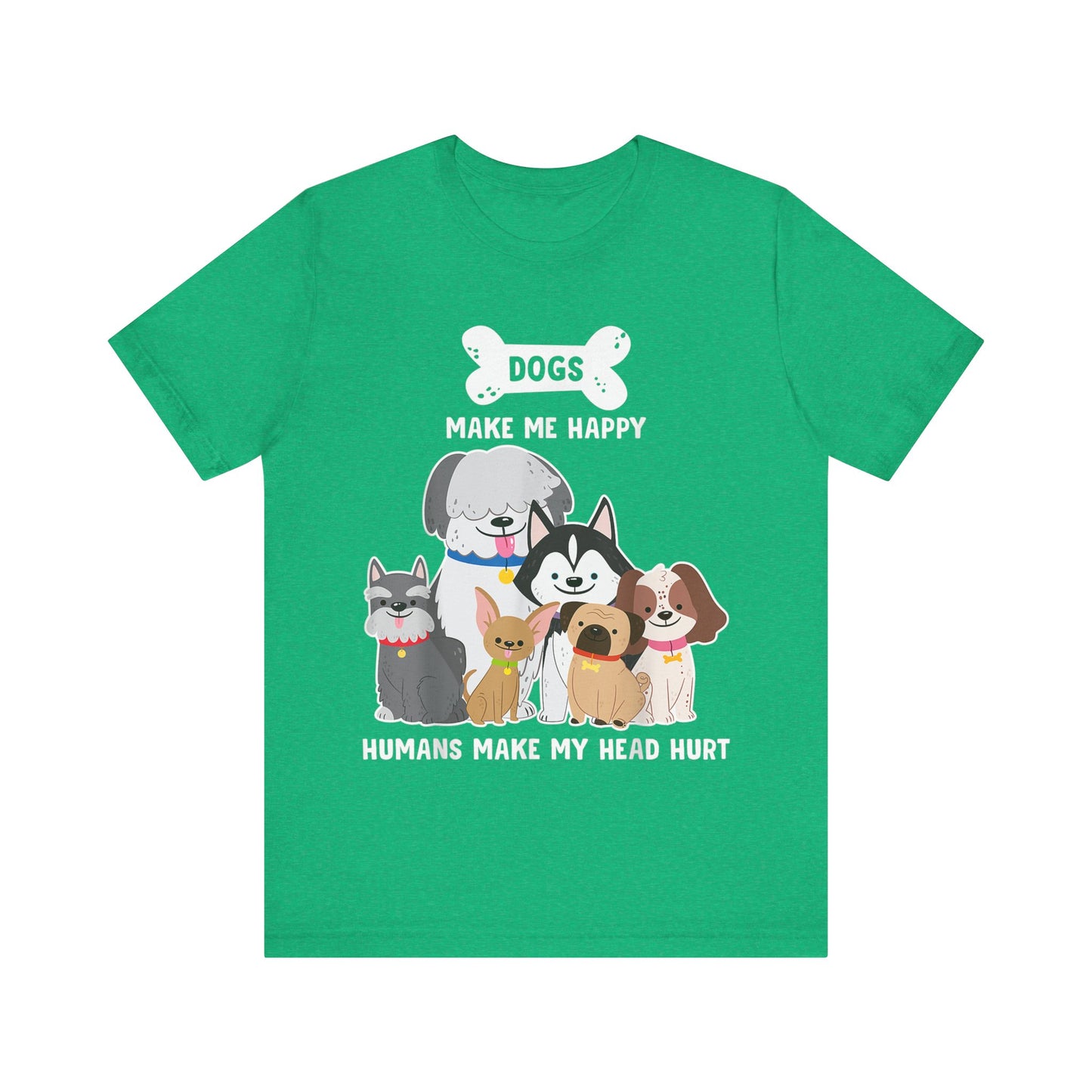 Humans Make My Head Hurt T-Shirt
