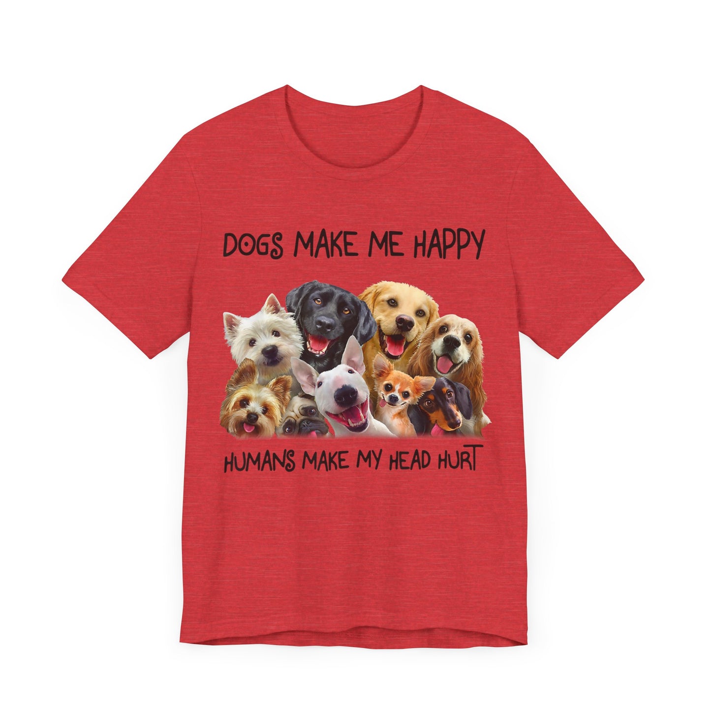 Humans Make My Head Really Hurt T-Shirt