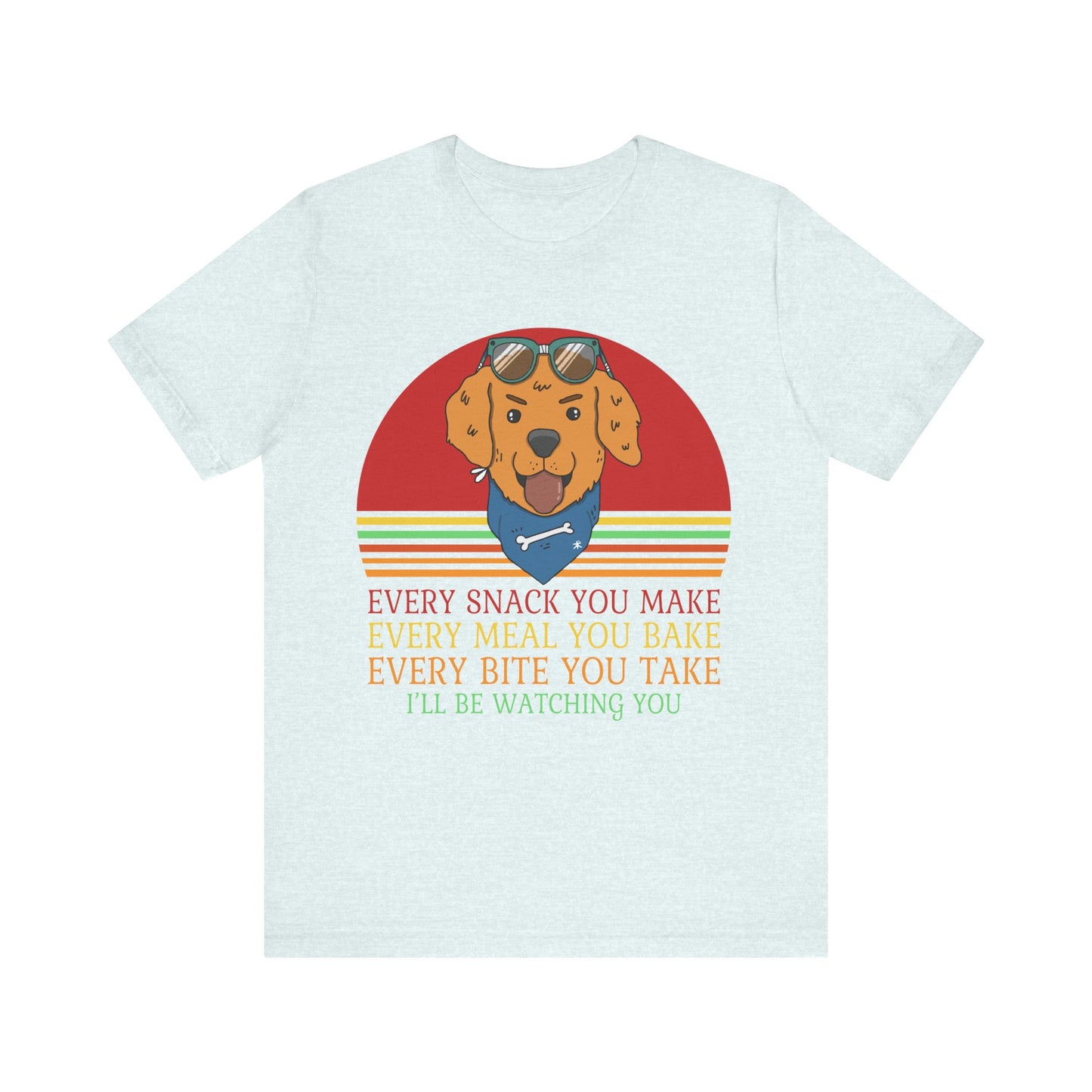 I'll Be Watching You T-Shirt