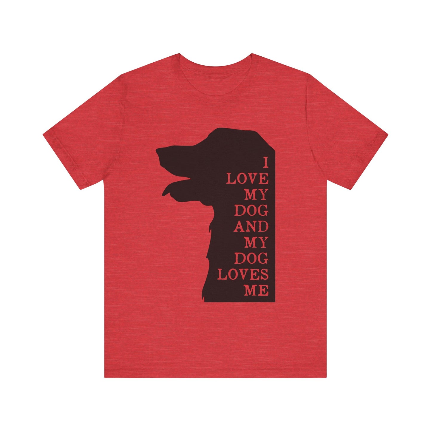 Love my Dog T-Shirt