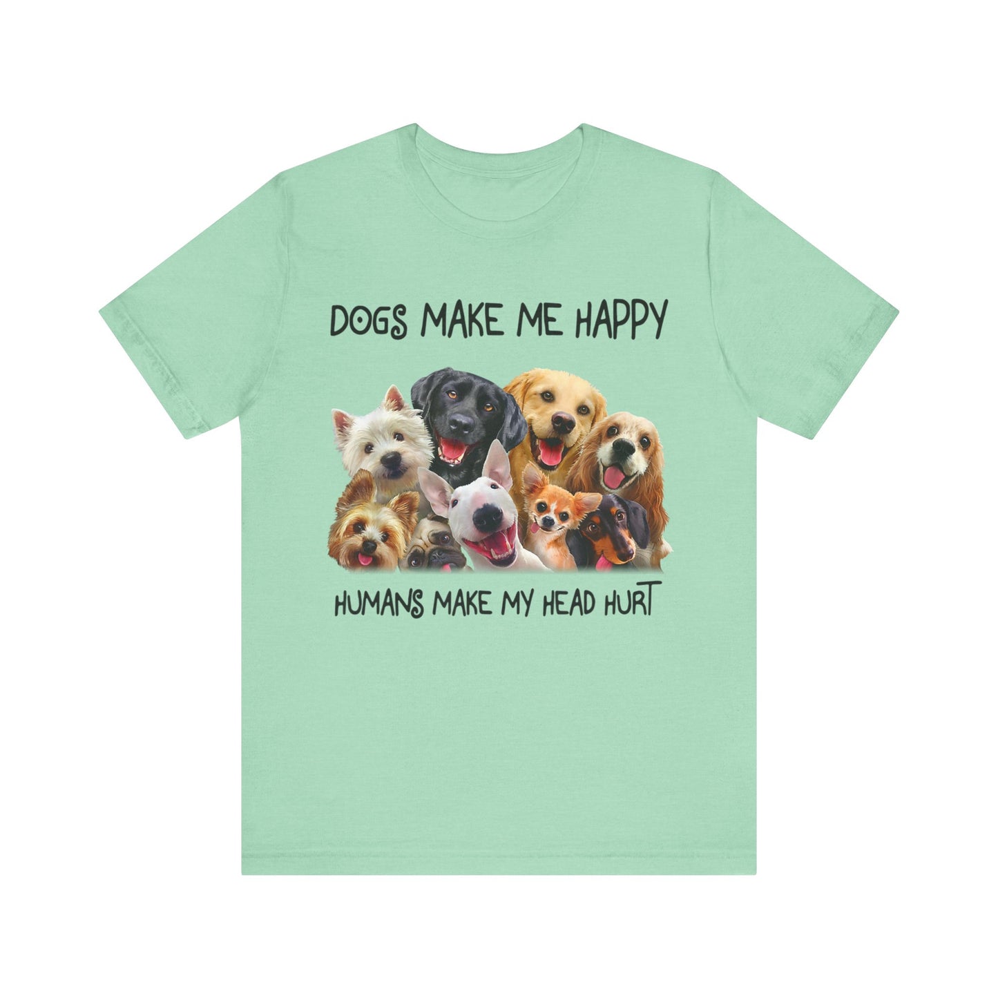 Humans Make My Head Really Hurt T-Shirt