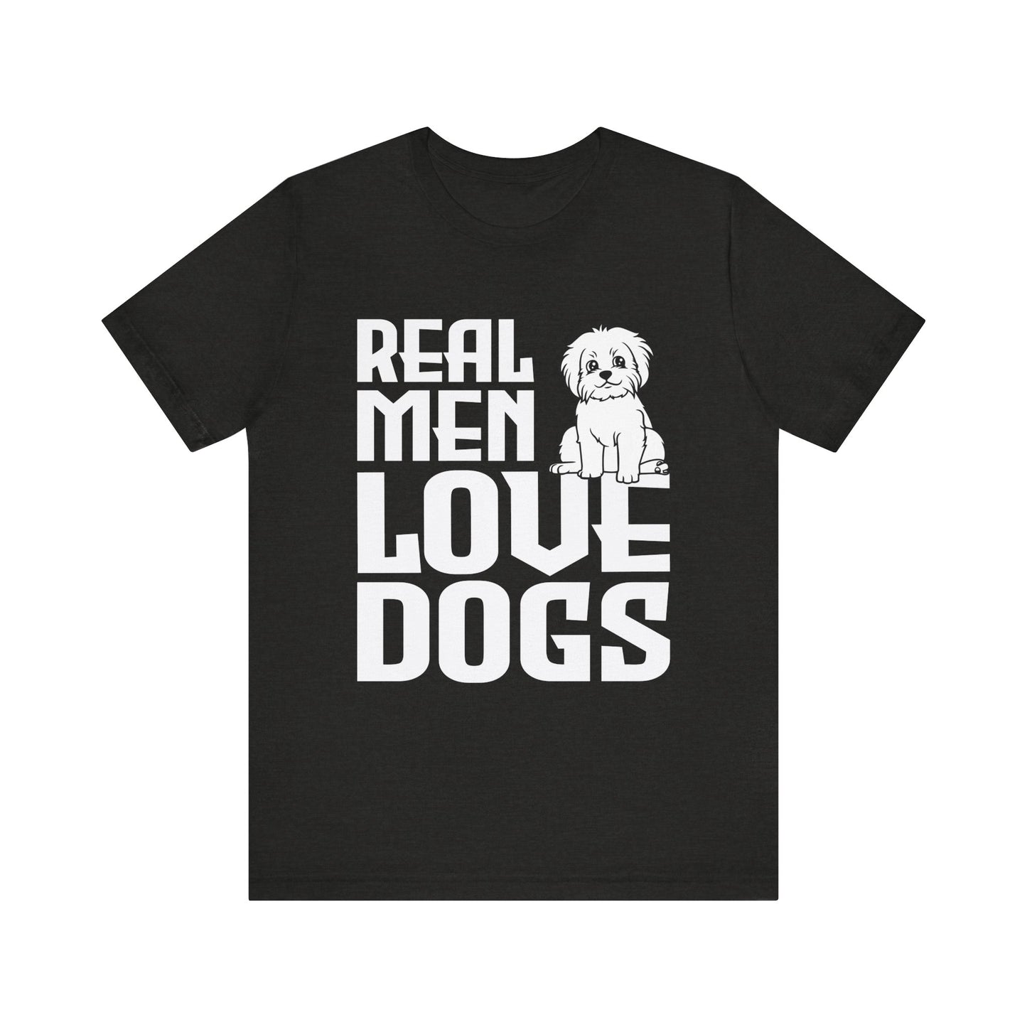Real Men Love Dogs T-Shirt