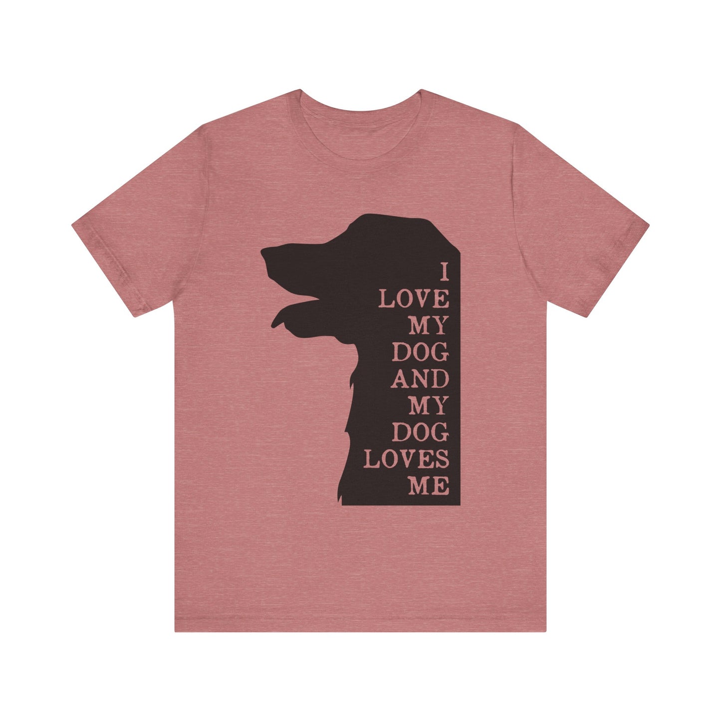 Love my Dog T-Shirt