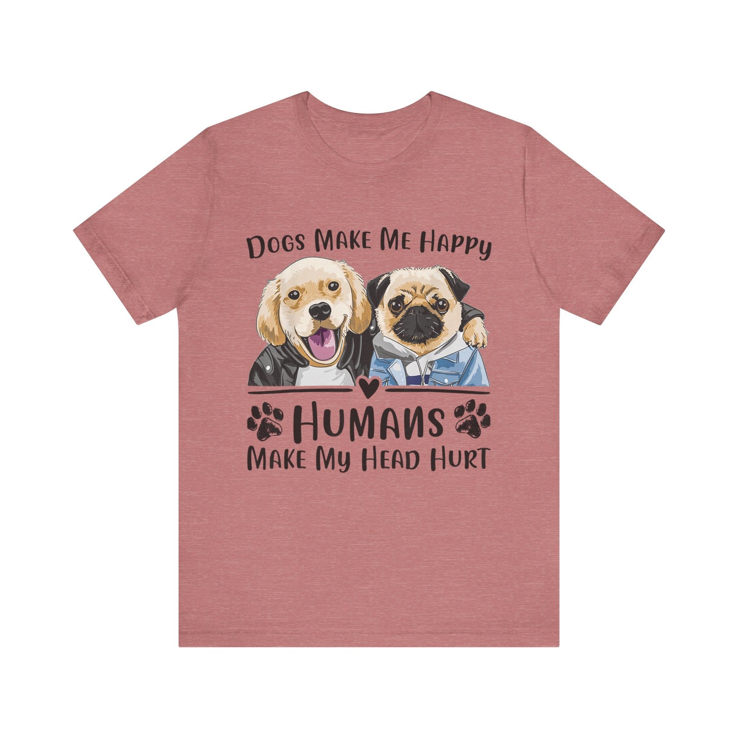Dog Friends Make Me Happy T-Shirt