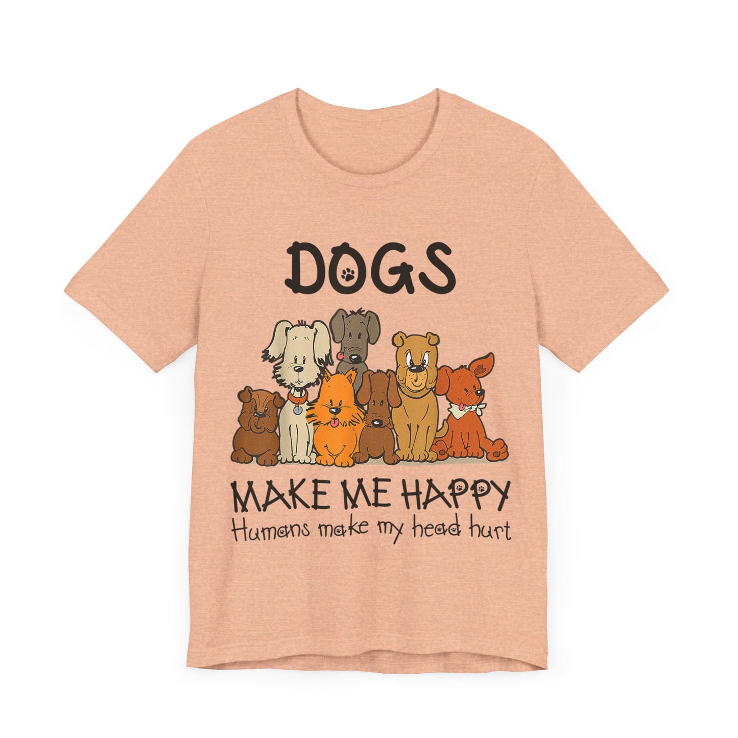 Pups Make Me Happy T-Shirt