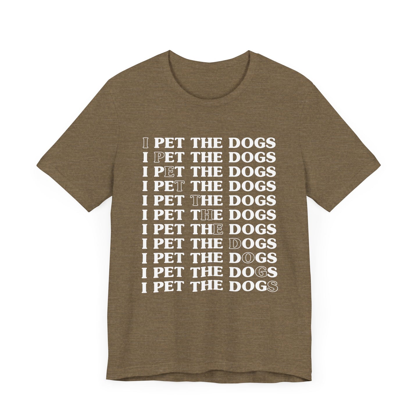 Pet the Dogs T-Shirt