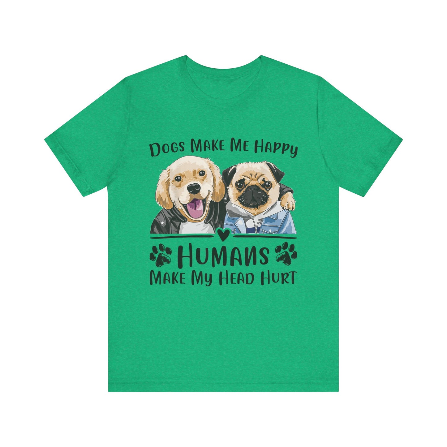 Dog Friends Make Me Happy T-Shirt