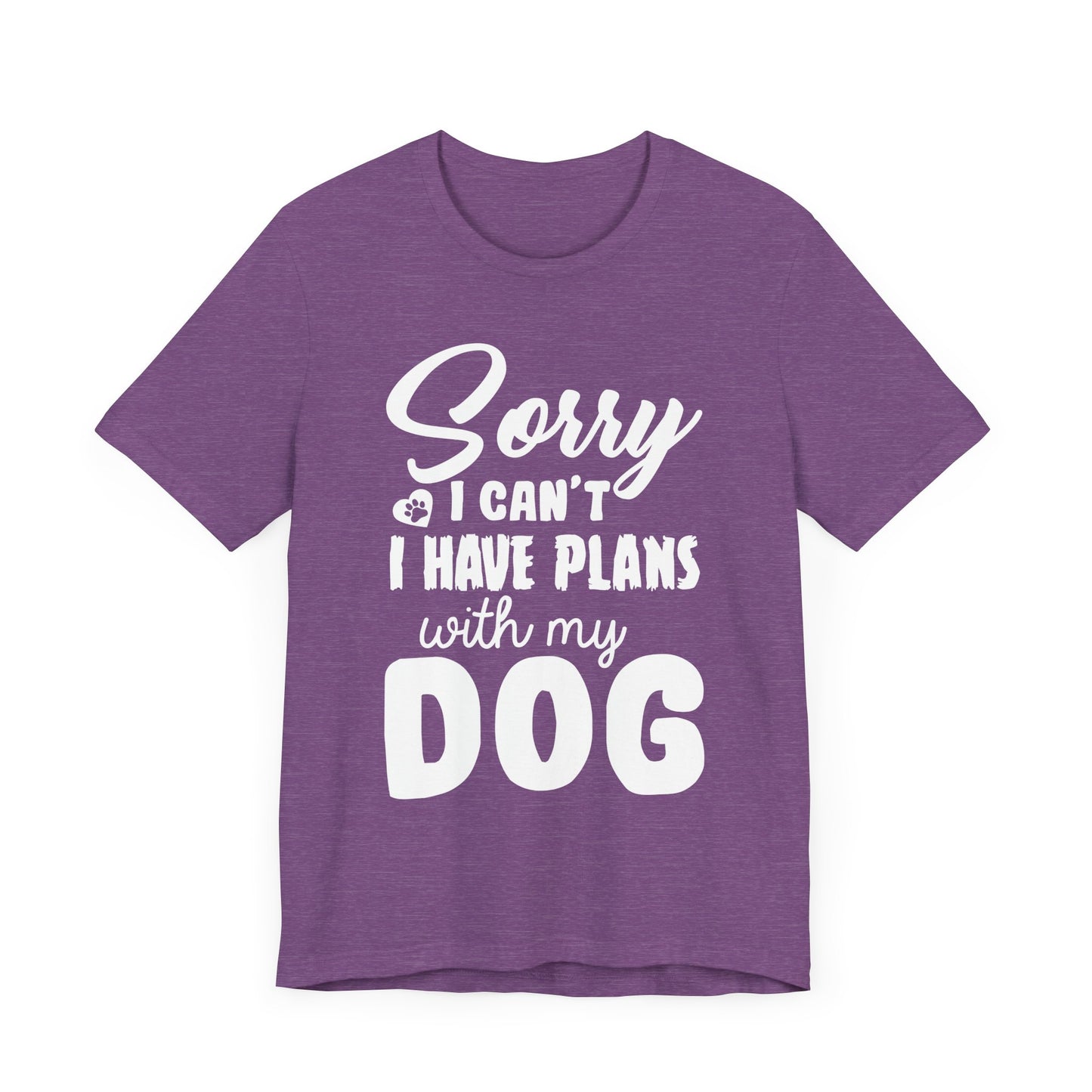 Plans with my Dog T-Shirt