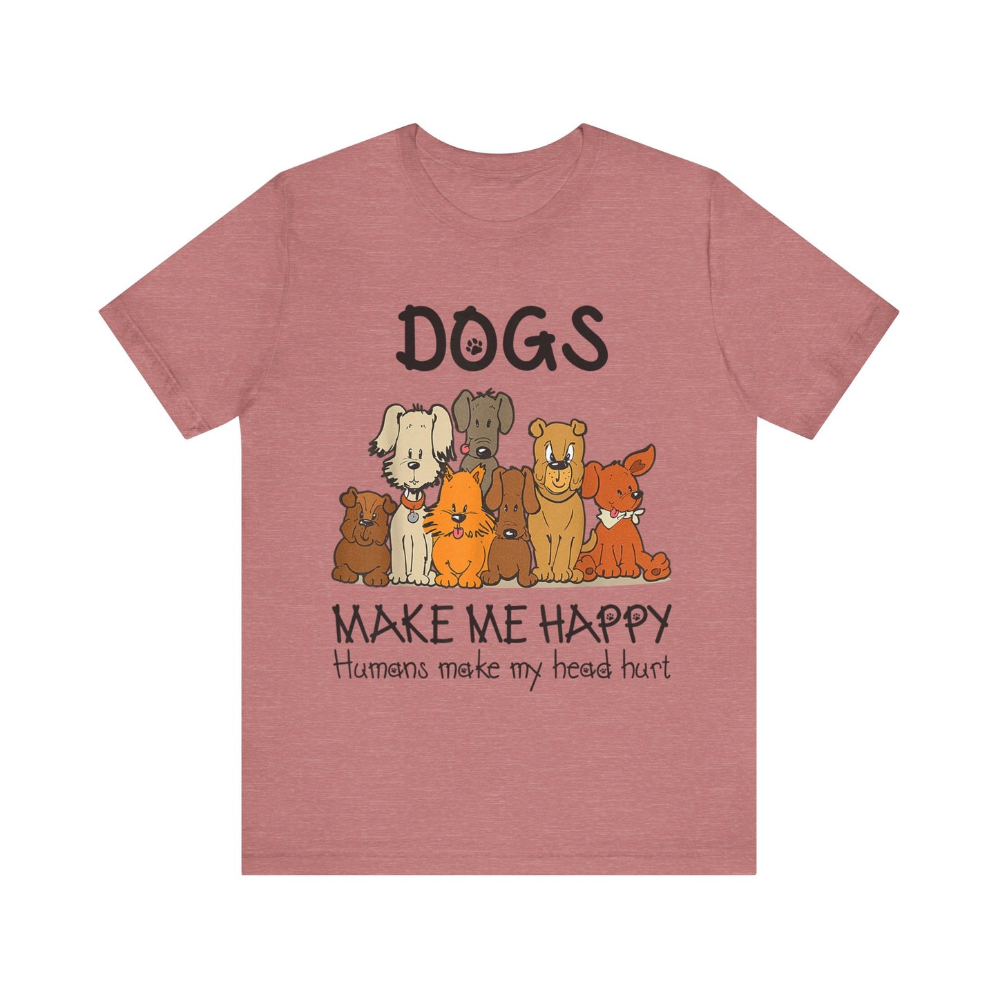 Pups Make Me Happy T-Shirt