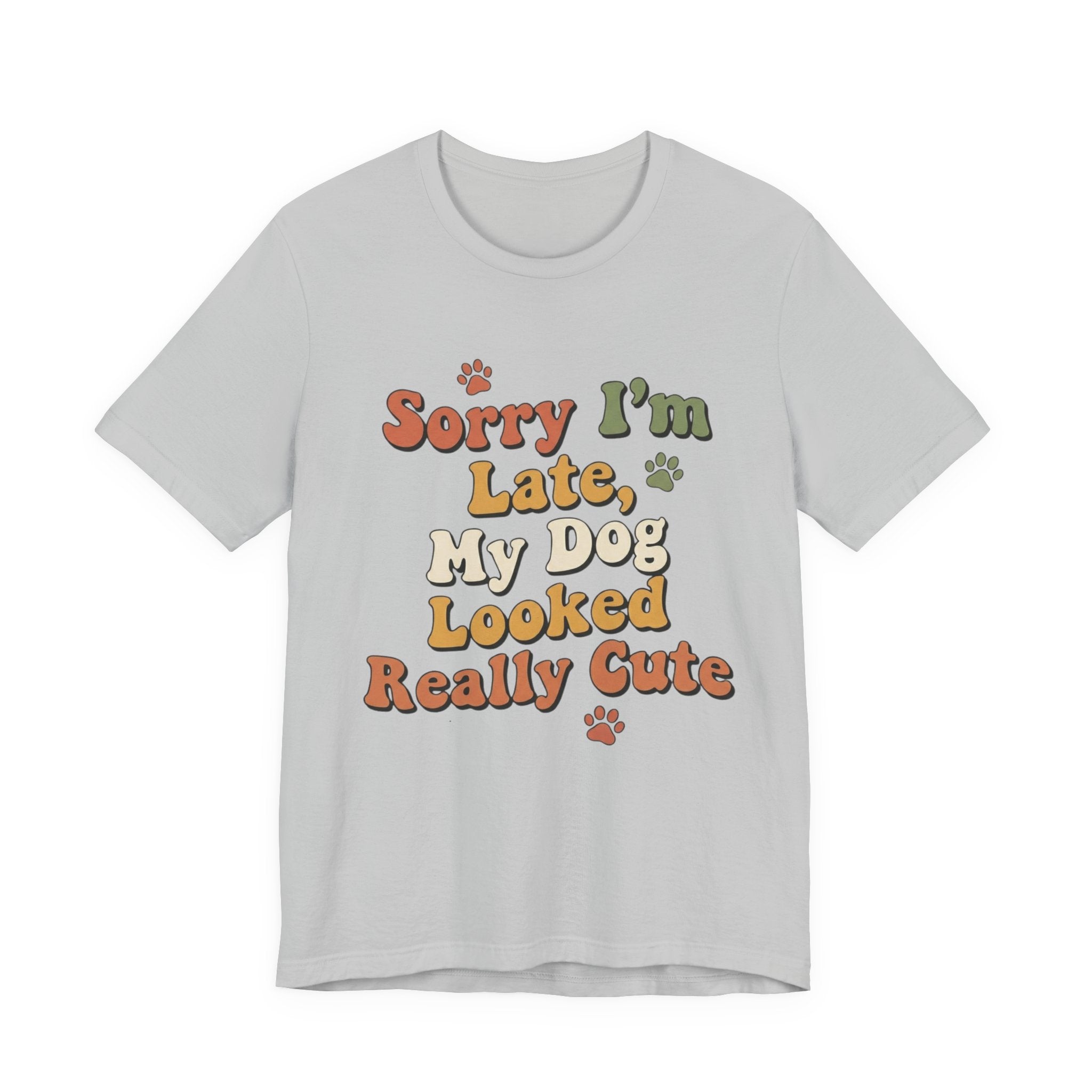 Sorry I'm Late T-Shirt