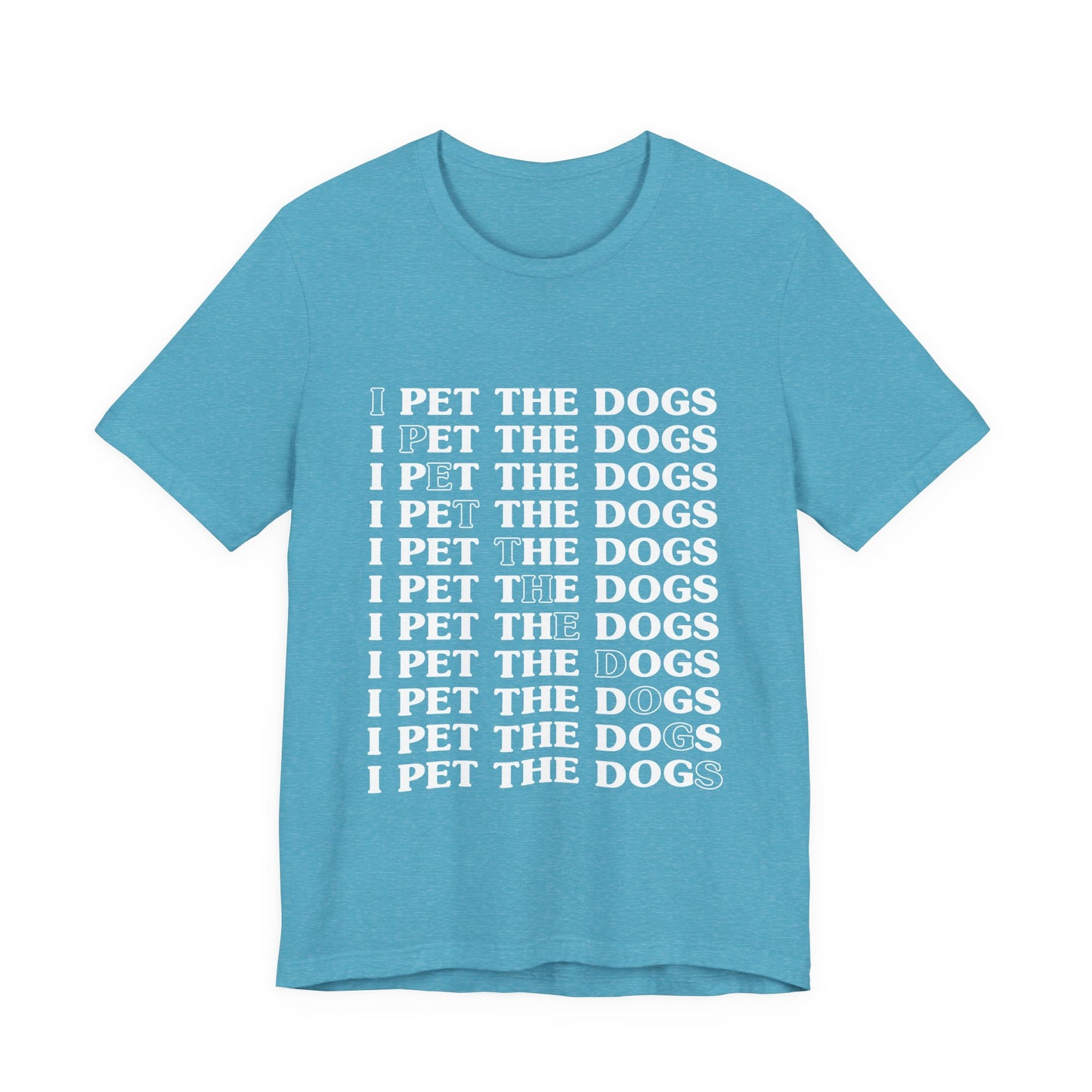 Pet the Dogs T-Shirt