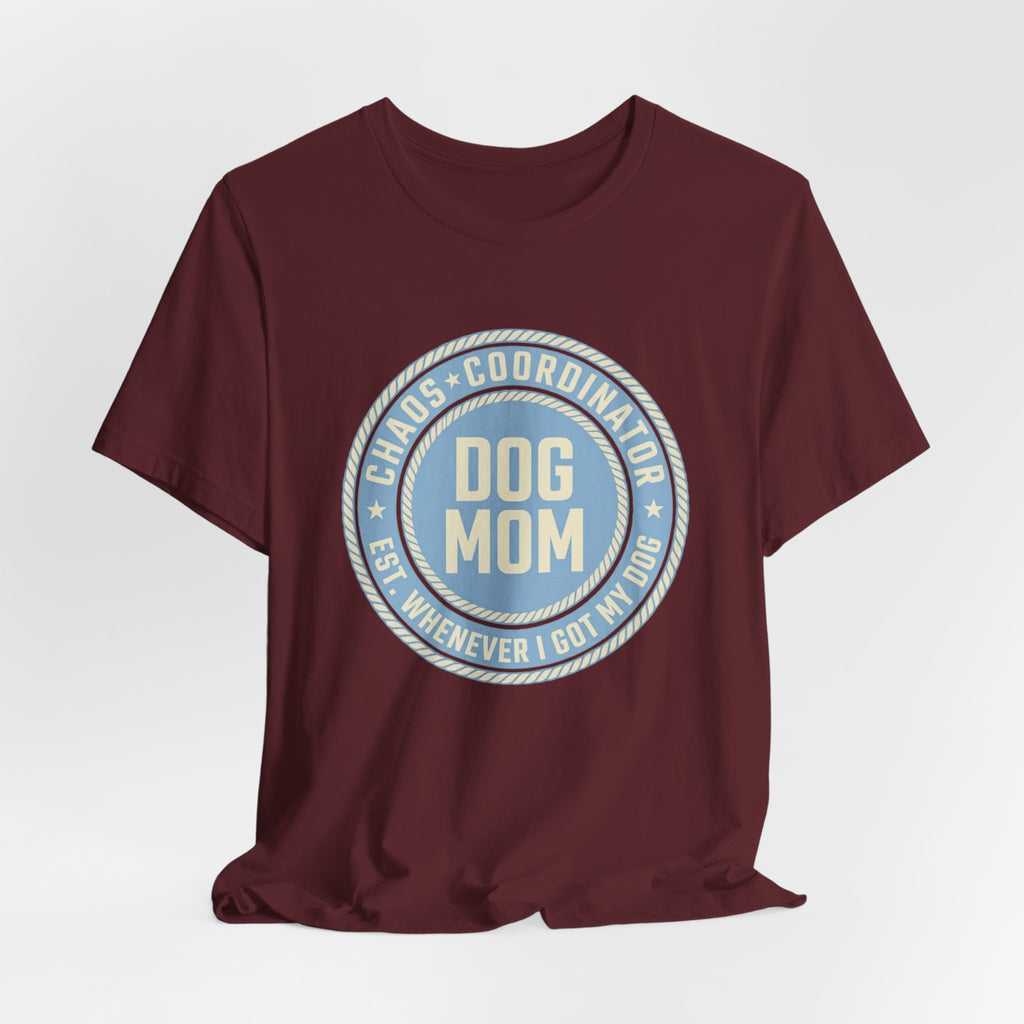 Dog Mom Chaos T-Shirt