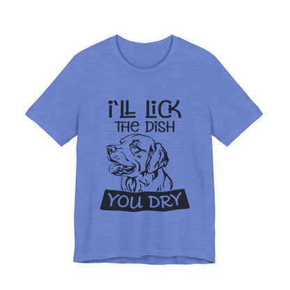 Lick the Dish T-Shirt