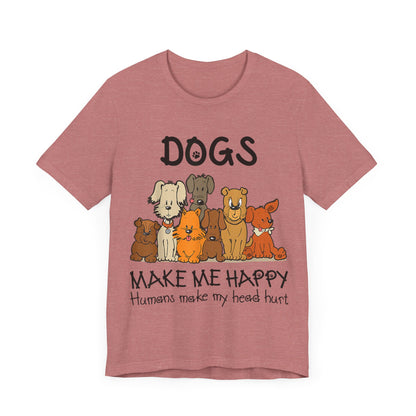 Pups Make Me Happy T-Shirt