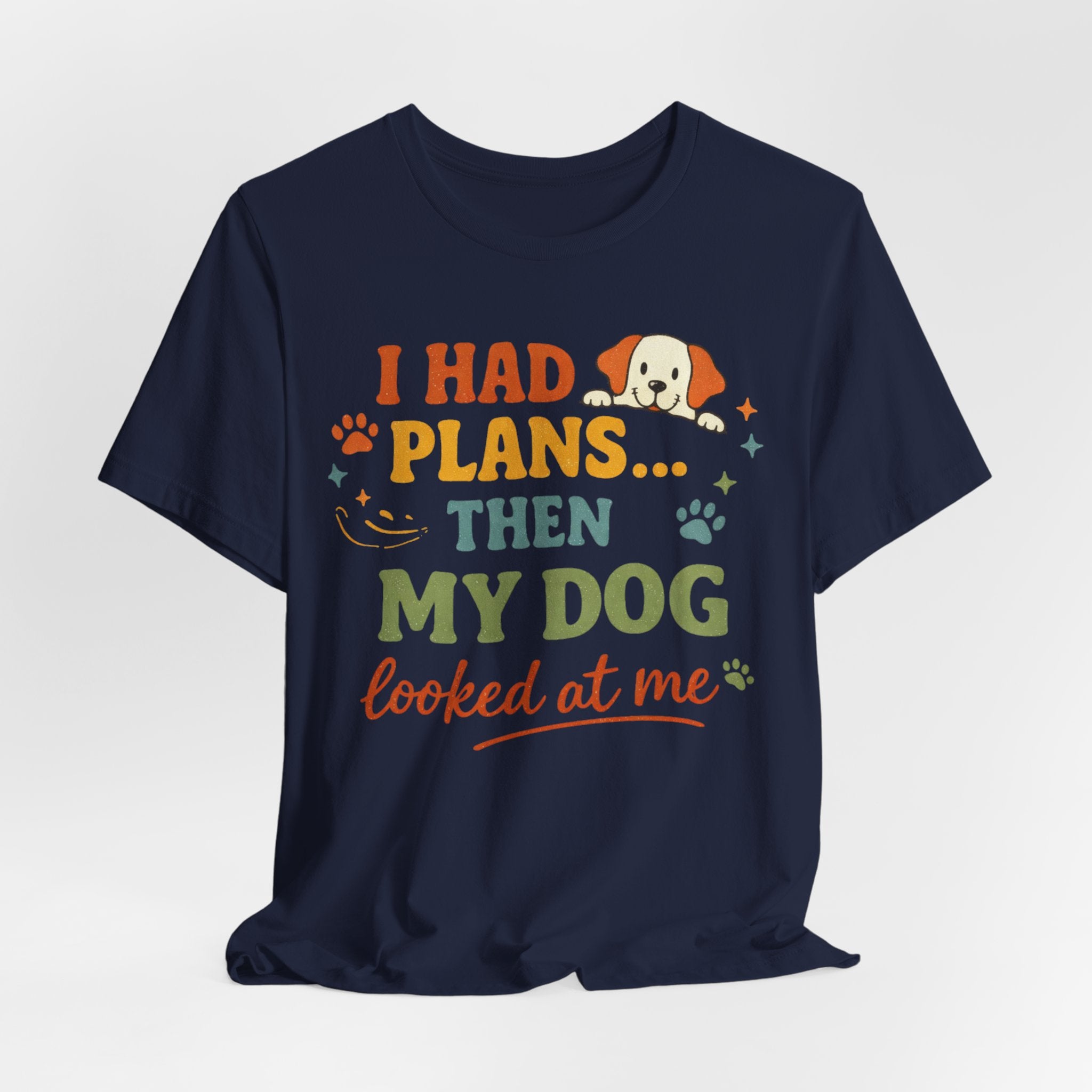 Dog Looked At Me T-Shirt