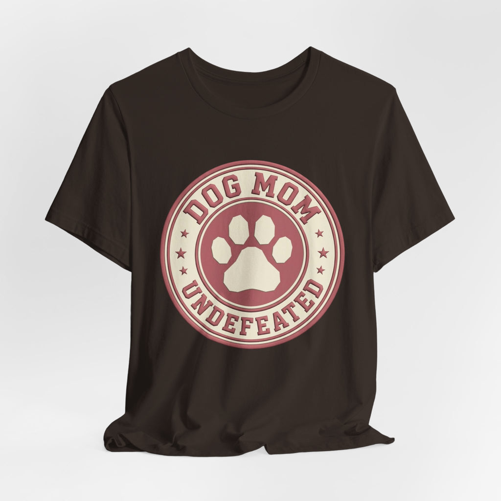 Dog Mom Undefeated T-Shirt