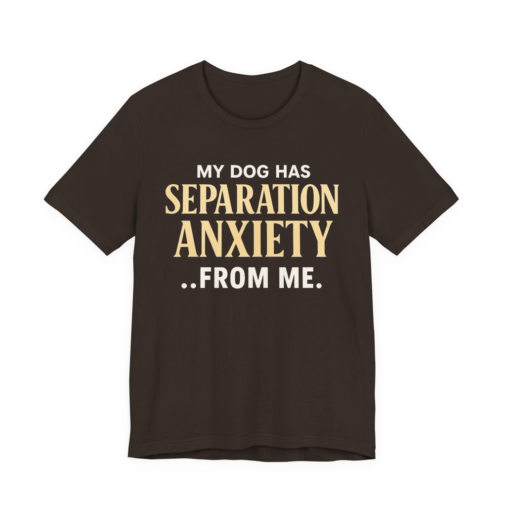 Separation Anxiety T-Shirt