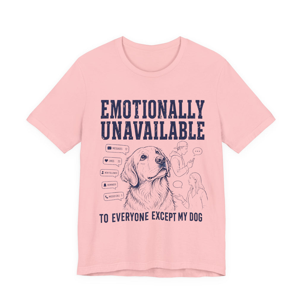 Emotionally Unavailable T-Shirt