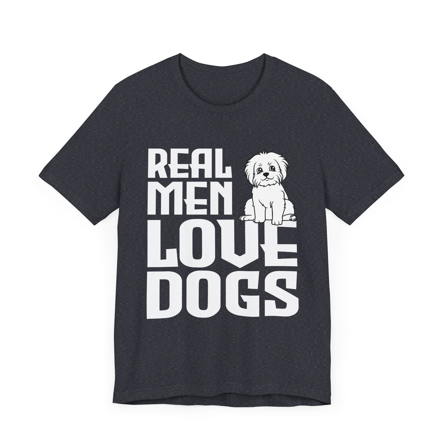Real Men Love Dogs T-Shirt