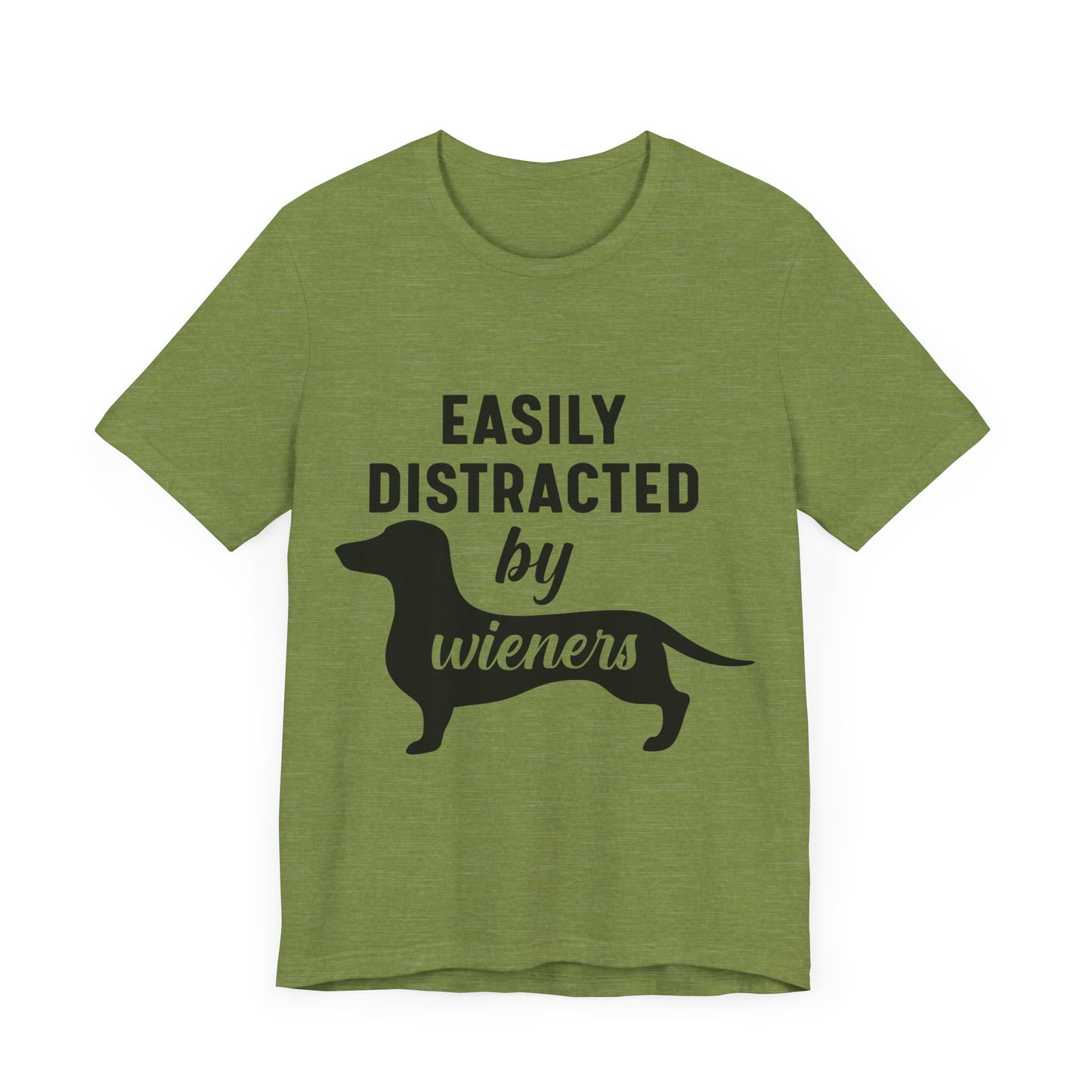 Easily Distracted by Wieners T-Shirt