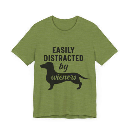 Easily Distracted by Wieners T-Shirt