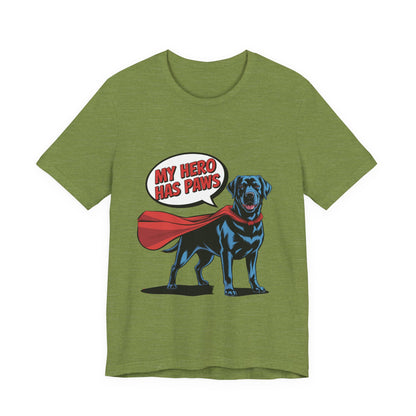 My Hero Has Paws T-Shirt