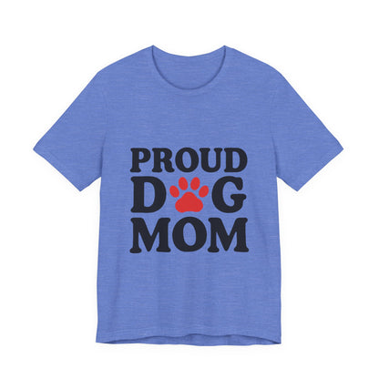 Proud Dog Mom T-Shirt