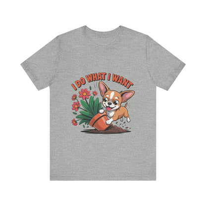 Do What I Want T-Shirt
