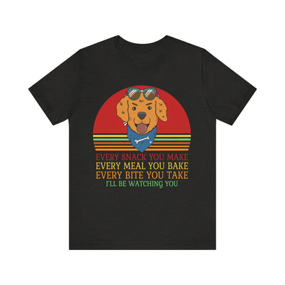 I'll Be Watching You T-Shirt