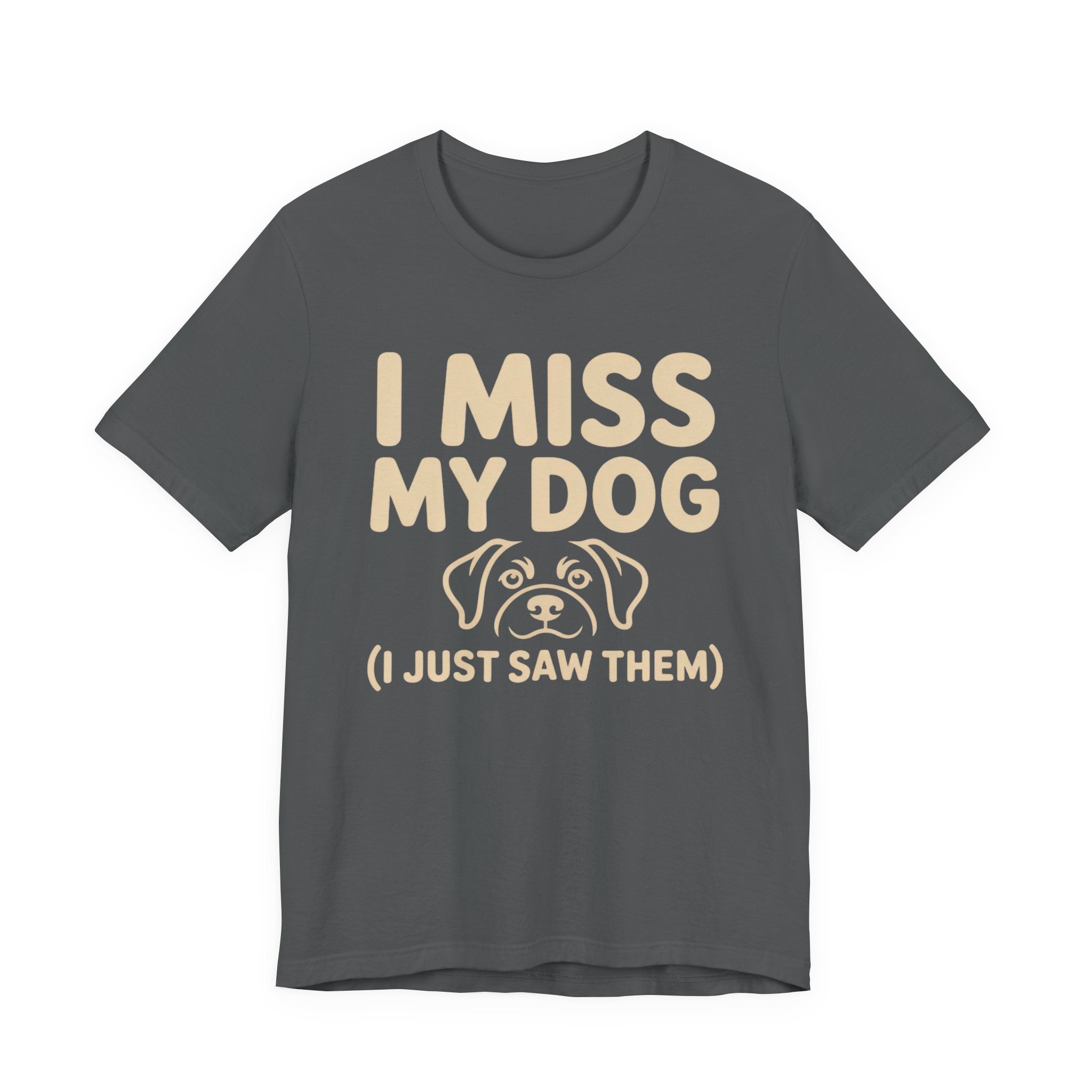 I Miss My Dog T-Shirt