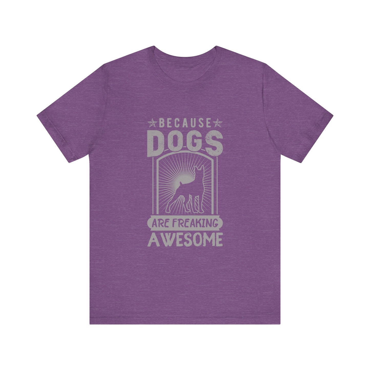 Dogs are Freaking Awesome T-Shirt