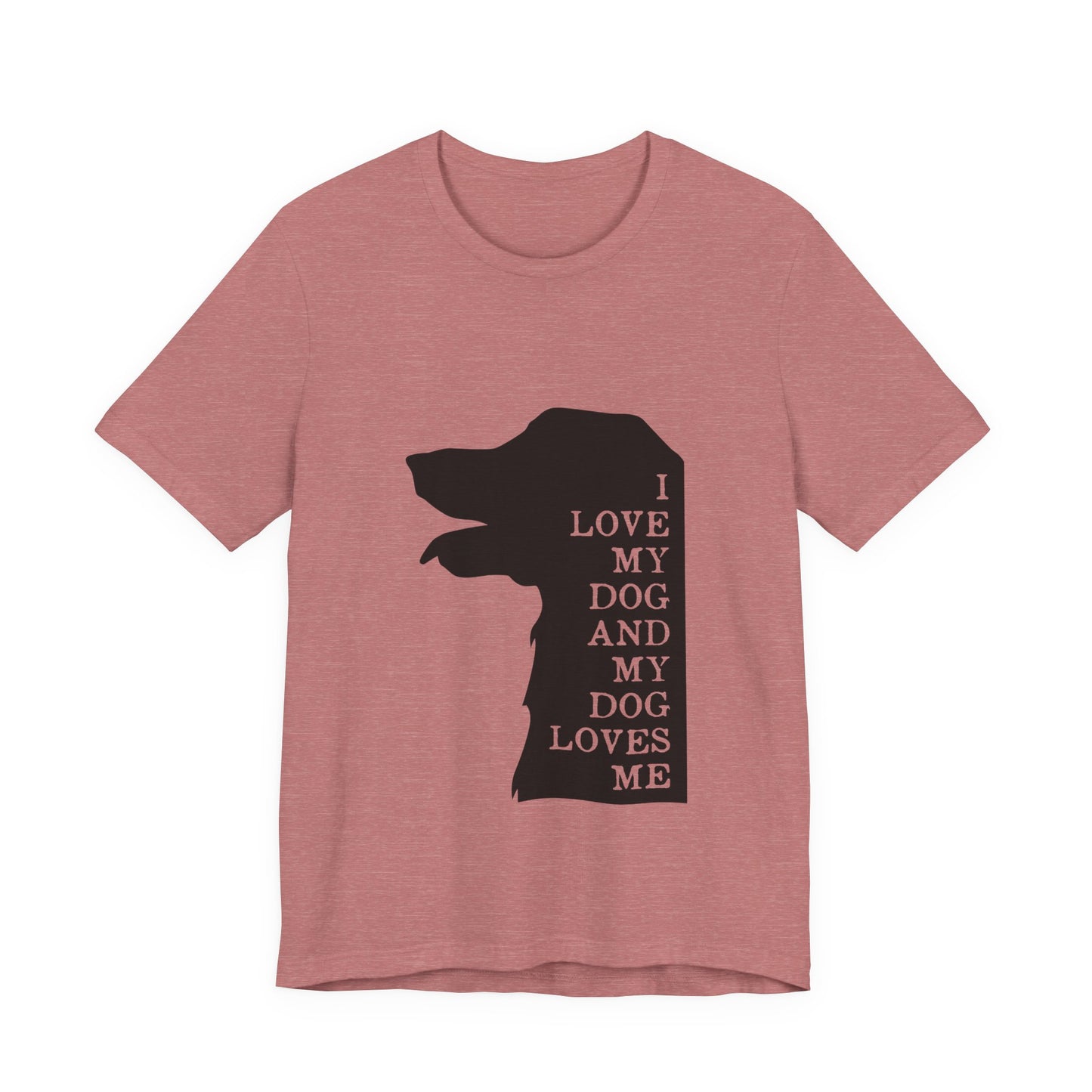 Love my Dog T-Shirt