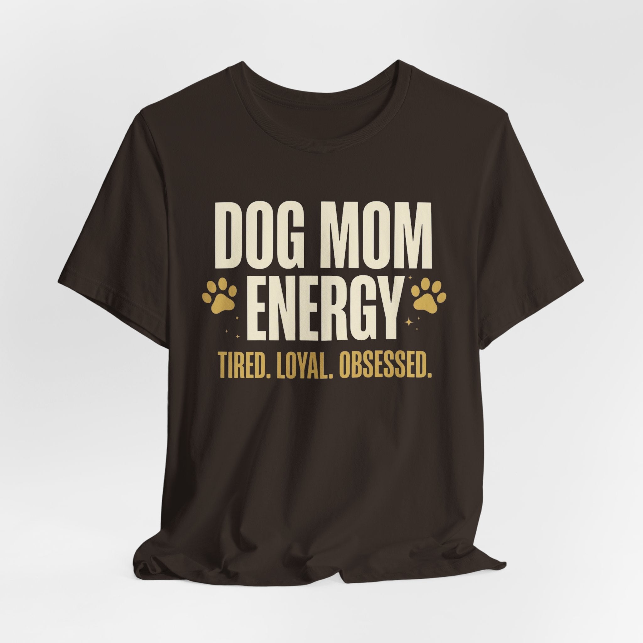 Dog Mom Energy T-Shirt