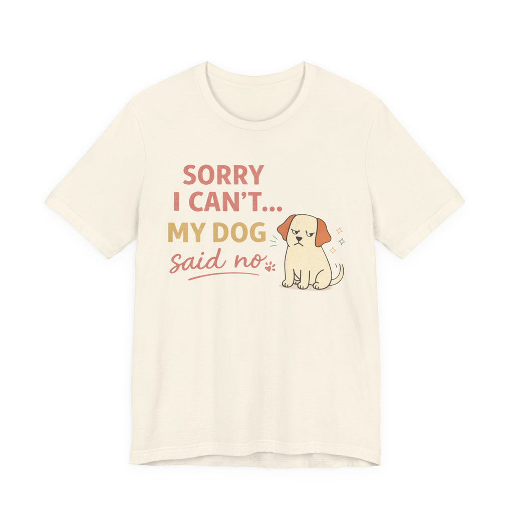 Sorry I Can't T-Shirt