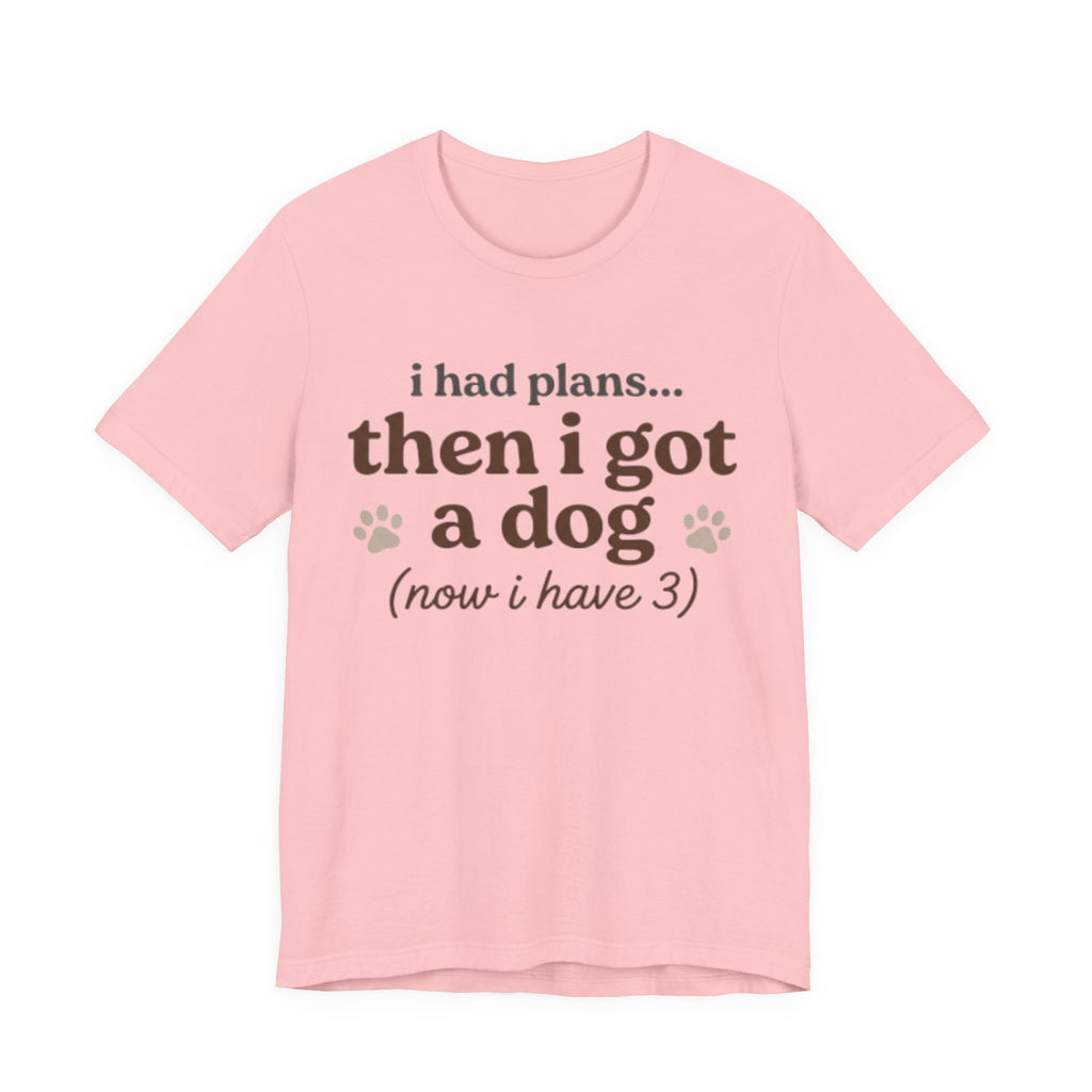 I Had Plans T-Shirt