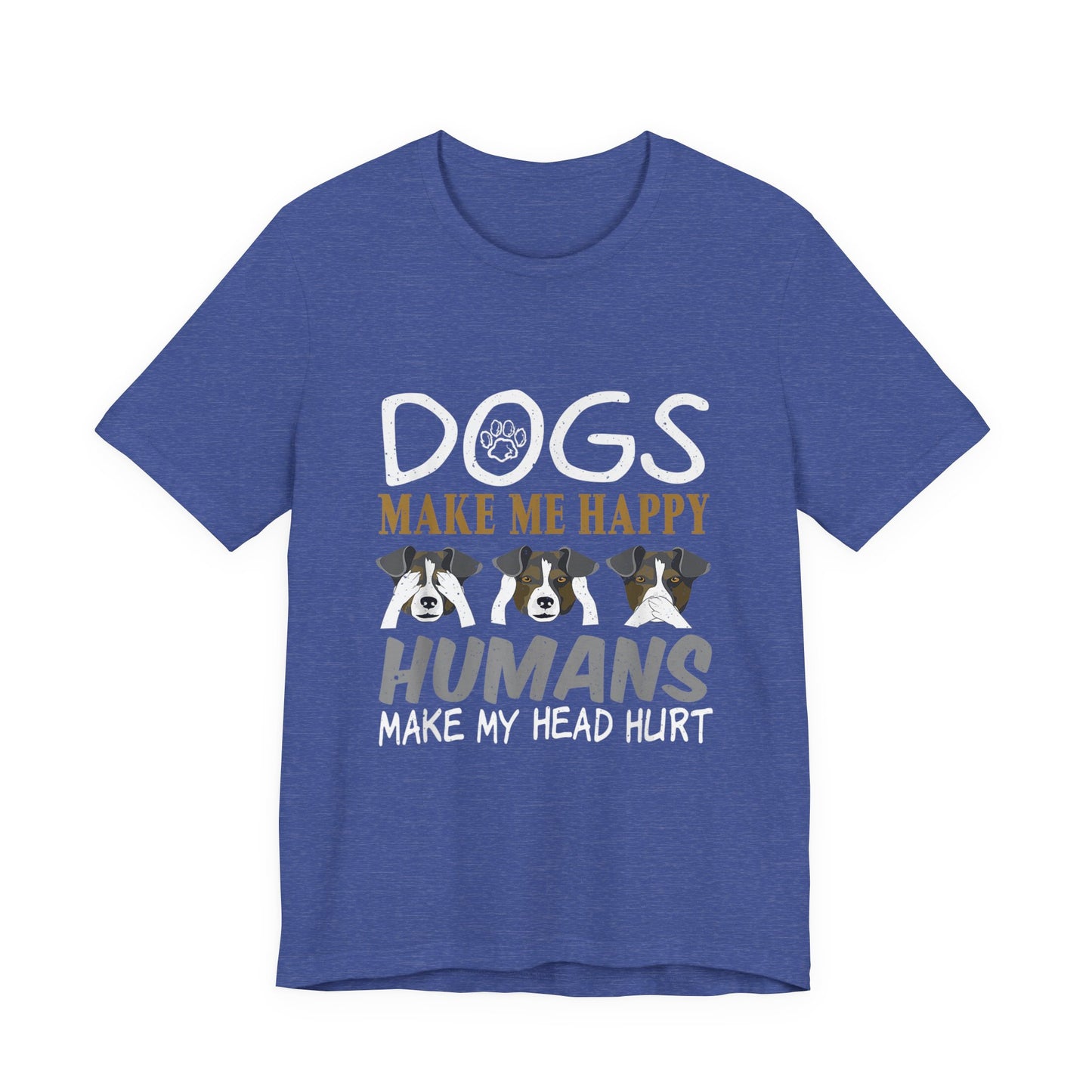 Doggies Make Me Happy T-Shirt