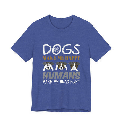 Doggies Make Me Happy T-Shirt