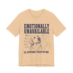 Emotionally Unavailable T-Shirt