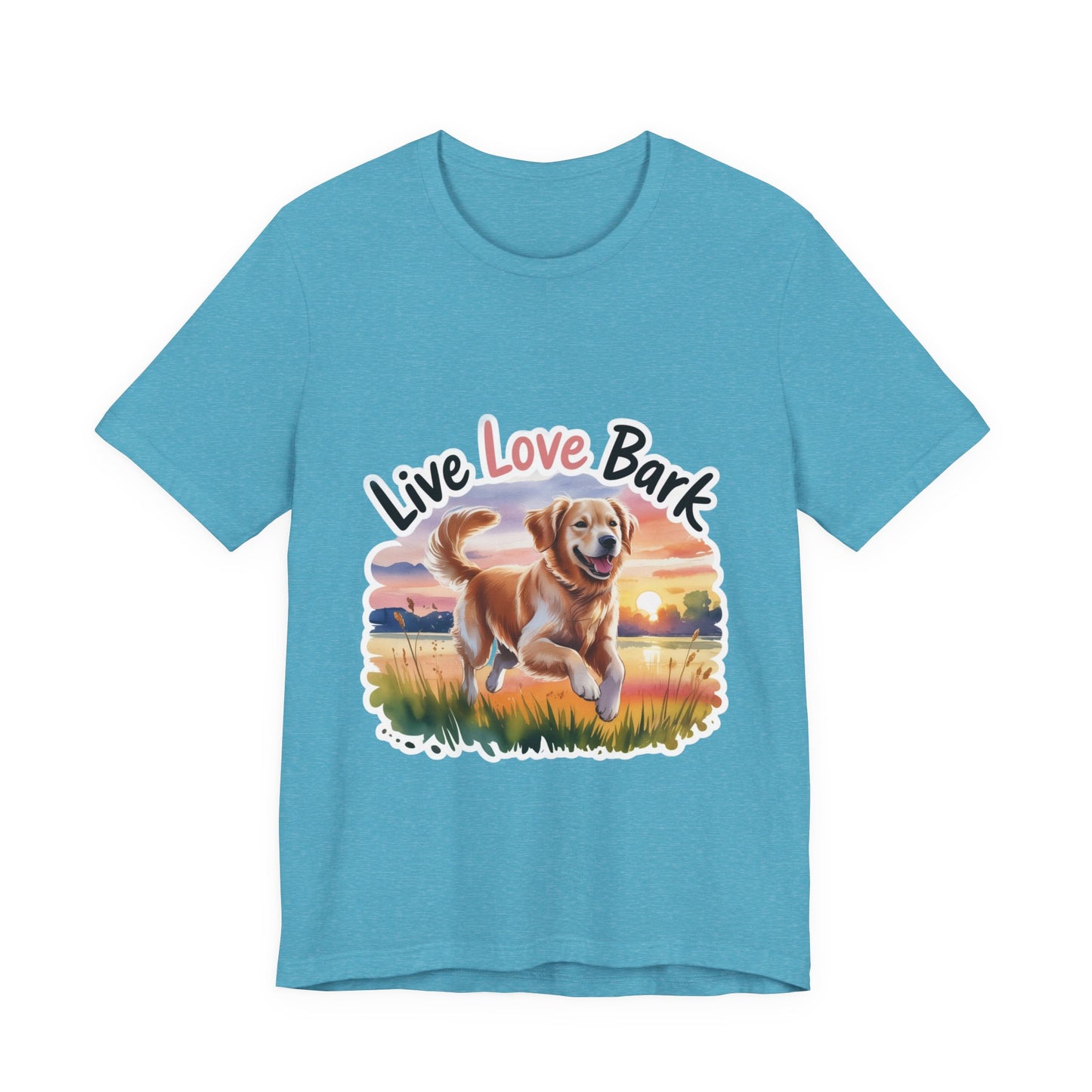 Live, Love, Bark T-Shirt