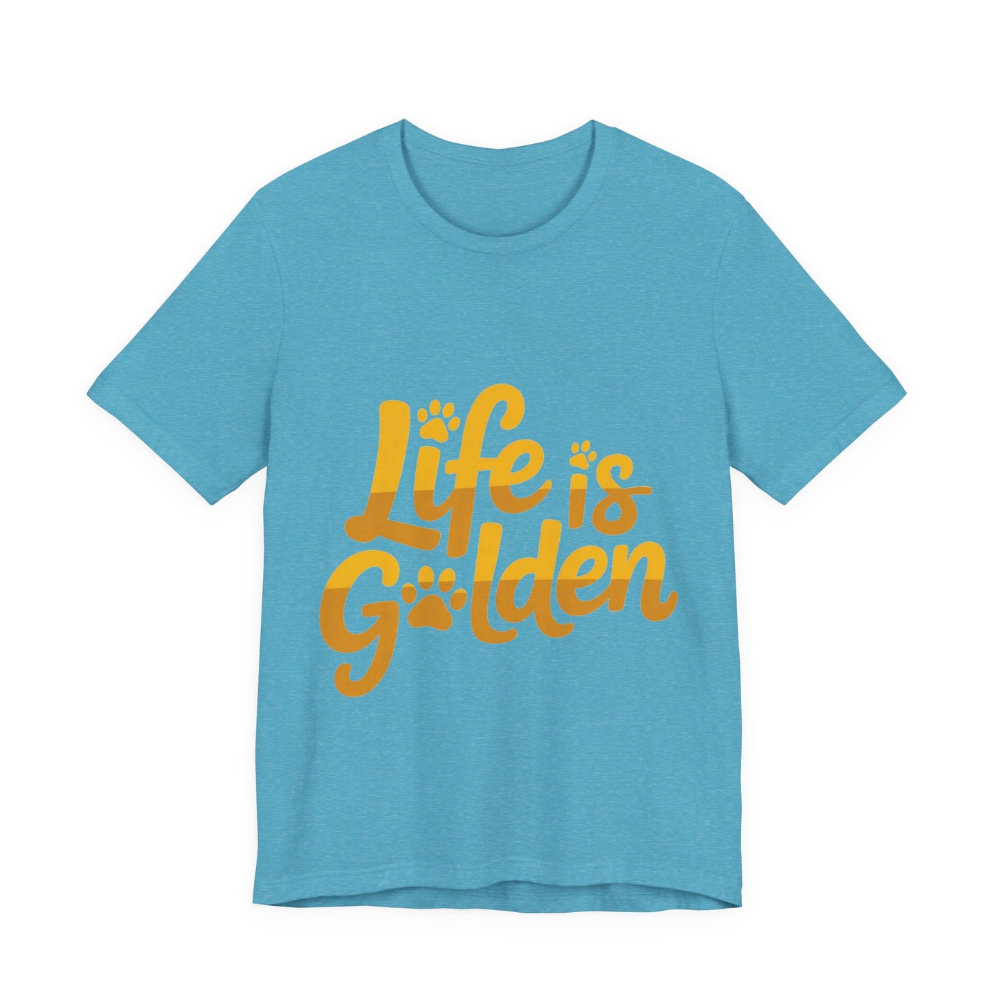 Life is Golden T-Shirt