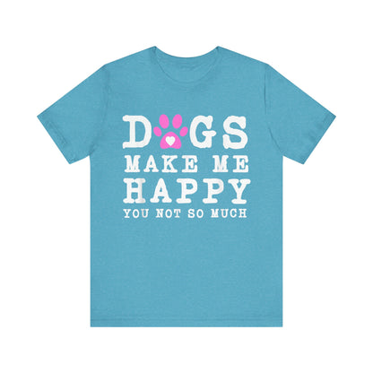 Paw Prints Make Me Happy T-Shirt