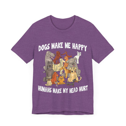 All Dogs Make Me Happy T-Shirt