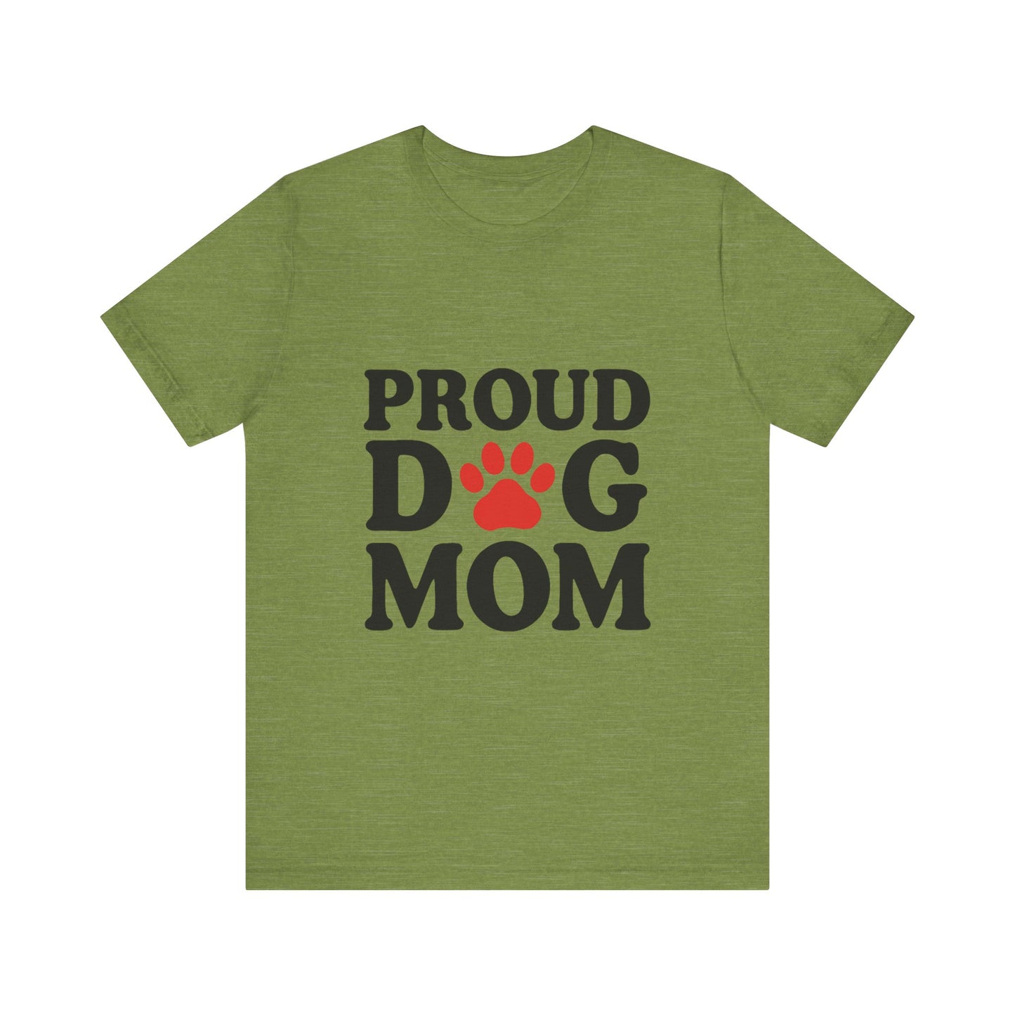 Proud Dog Mom T-Shirt