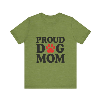 Proud Dog Mom T-Shirt