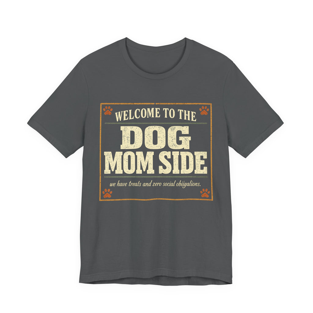 The Dog Mom Side T-Shirt