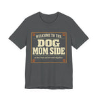 The Dog Mom Side T-Shirt