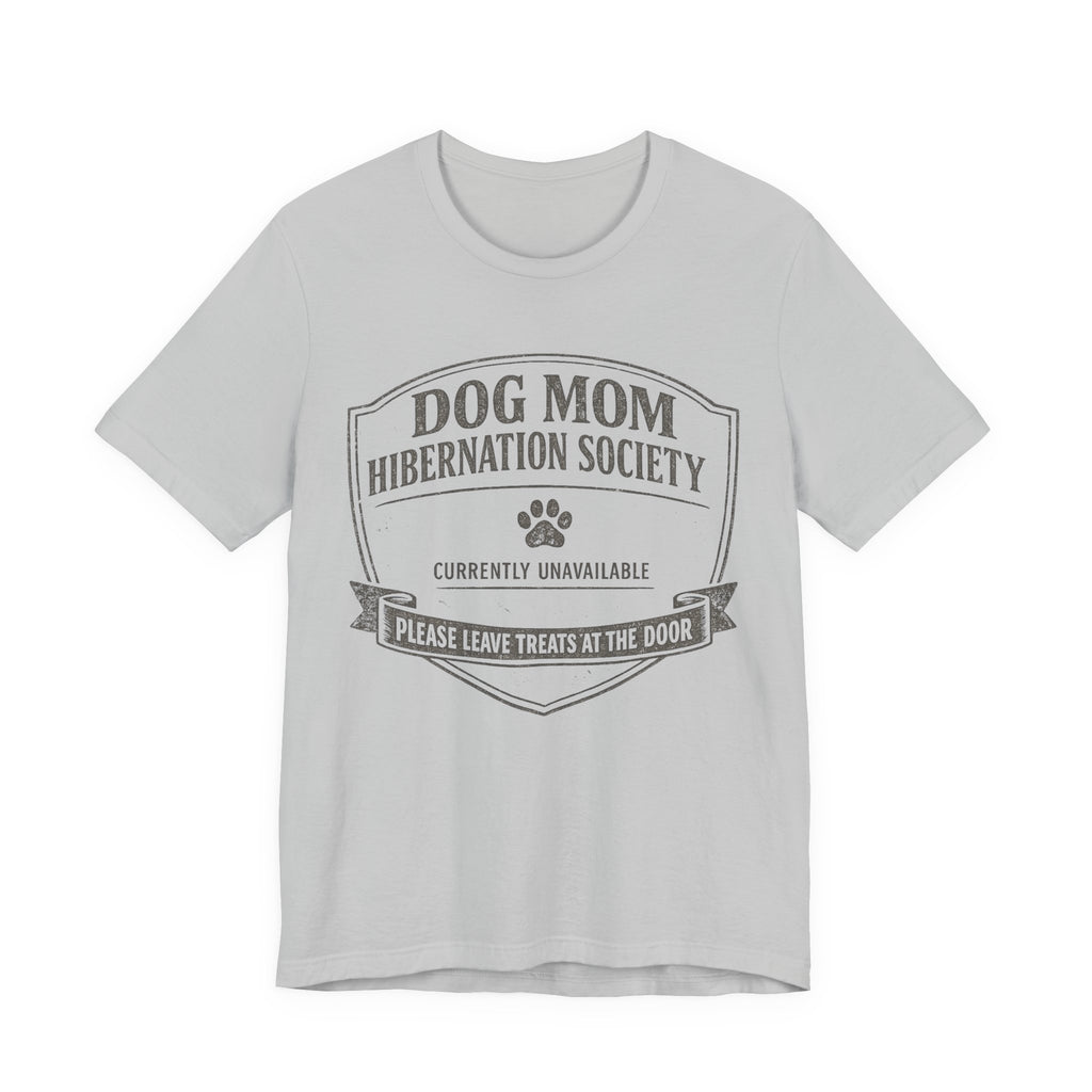 Dog Mom Hibernation T-Shirt
