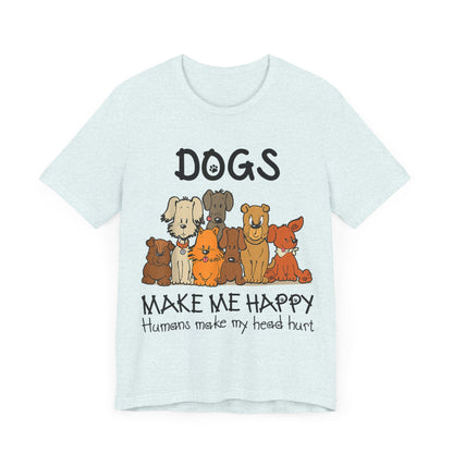 Pups Make Me Happy T-Shirt
